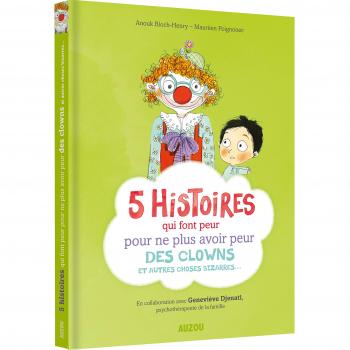 5 Histoires Qui Font Peur Pour Ne Plus Avoir Peur Des Clowns Et Autres Choses Bizarres...