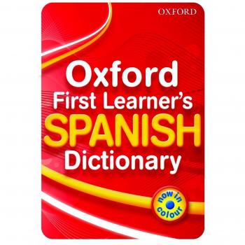 Oxford First Learner's Spanish Dictionary By Michael Janes