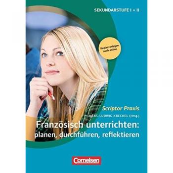 Claudia Brors Scriptor Praxis: Französisch Unterrichten: Planen, Durchführen, Reflektieren: Buch Mit Kopiervorlagen Über Webcode