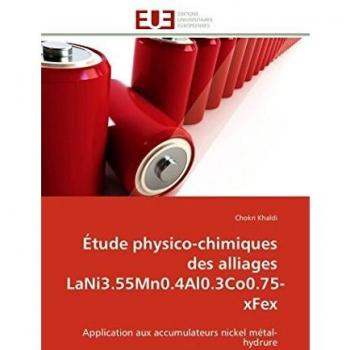 Ãtude physico-chimiques des alliages LaNi3.55Mn0.4Al0.3Co0.75-xFex: Application aux accumulateurs nickel mÃ©tal-hydrure
