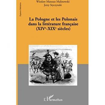 La Pologne et les Polonais dans la littérature française (XIVe
