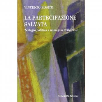 La partecipazione salvata. Teologia politica e immagini della crisi
