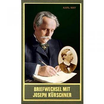 Briefwechsel mit Joseph Kürschner: Mit Briefen von und an Wilhelm Spemann u. a., Band 94 der Gesammelten Werke