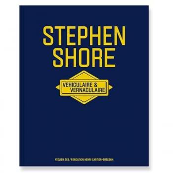 STEPHEN SHORE/VEHICULAIRE ET VERNACULAIRE
