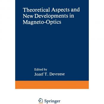 Theoretical Aspects and New Developments in Magneto-Optics (Nato Science Series B: (Closed)) (NATO Science Series B:, 60, Band 60)
