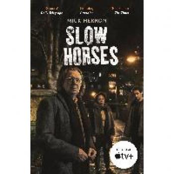Herron, Mick: Slow Horses. TV Tie-In
