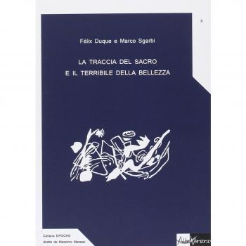 La traccia del sacro e il terribile della bellezza