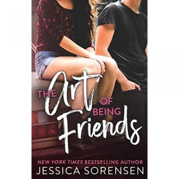 The Art of Being Friends (A Pact Between the Forgotten, Band 1)