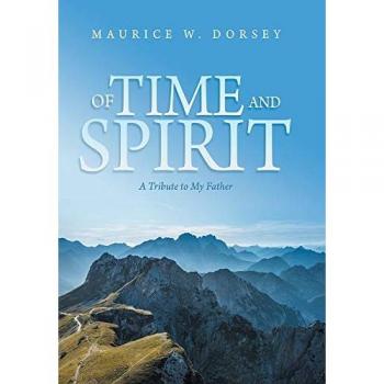 Of Time and Spirit: A Tribute to My Father
