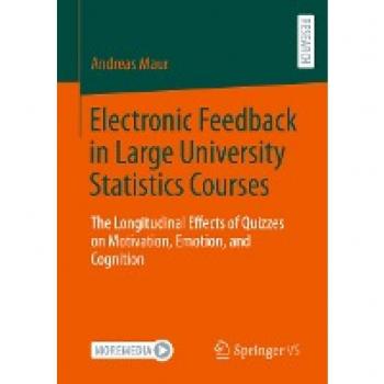 Electronic Feedback in Large University Statistics Courses: The Longitudinal Effects of Quizzes on Motivation, Emotion, and Cognition