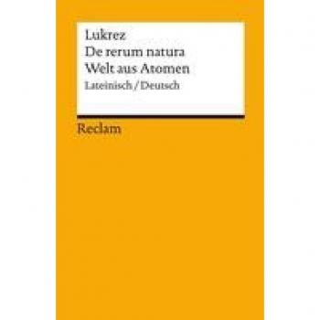 De rerum natura / Welt aus Atomen: Lateinisch/Deutsch (Reclams Universal-Bibliothek)