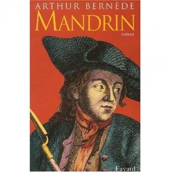 Mandrin. Grand roman historique