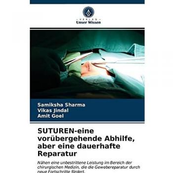 SUTUREN-eine vorübergehende Abhilfe, aber eine dauerhafte Reparatur: Nähen eine unbestrittene Leistung im Bereich der chirurgischen Medizin, die die Gewebereparatur durch neue Fortschritte fördert.