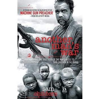 Another Mans War by Sam Childers