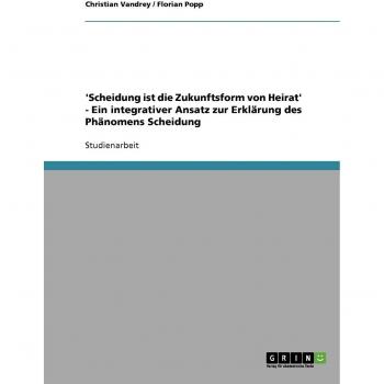 'Scheidung ist die Zukunftsform von Heirat'