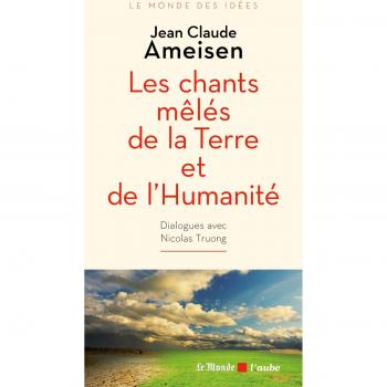 Les chants mÃªlÃ©s de la Terre et de lÂHumanitÃ©