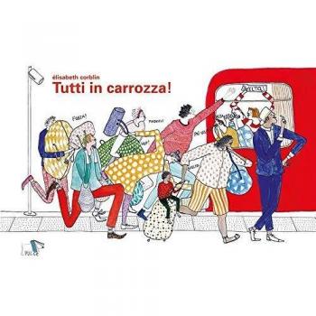 Tutti in carrozza! Ediz. a colori