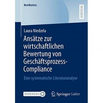 Ansätze zur wirtschaftlichen Bewertung von Geschäftsprozess-Compliance
