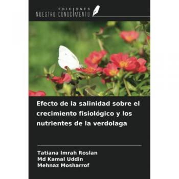 Efecto de la salinidad sobre el crecimiento fisiológico y los nutrientes de la verdolaga