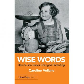 Vitalsource Technologies, Inc. Wise Words: How Susan Isaacs Changed Parenting