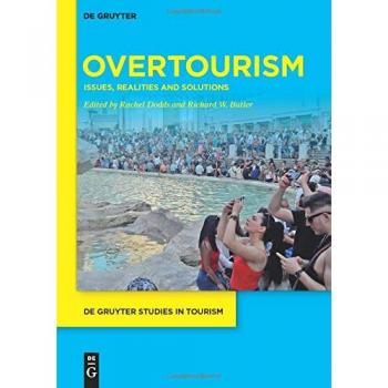 Overtourism: Issues, realities and solutions