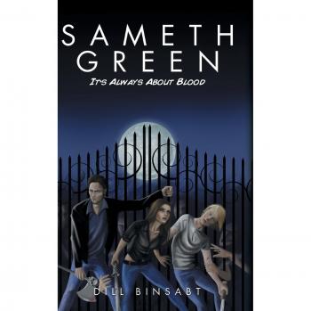 Sameth Green: It's Always About Blood