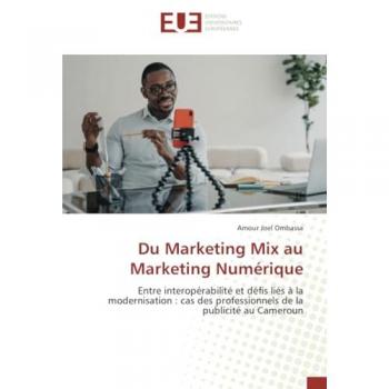 Ombassa, Amour Joel: Du Marketing Mix au Marketing Numérique
