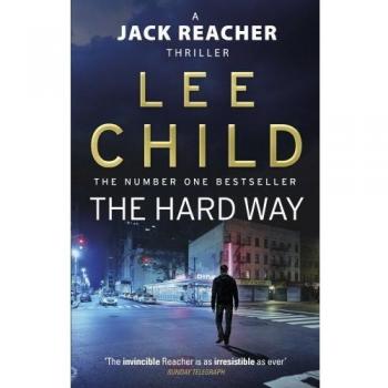The Hard Way Jack Reacher 10 Paperback