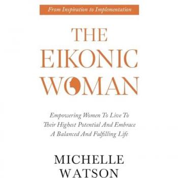THE EIKONIC WOMAN