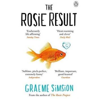The Rosie Result : The life-affirming romantic comedy from the million-copy bestselling series