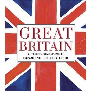 Great Britain: A Three-Dimensional Expanding Country Guide: 1