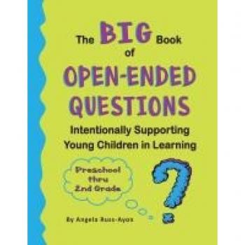 The BIG Book of Open-Ended Questions for Young Children