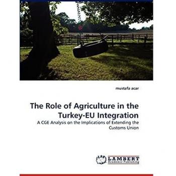 The Role of Agriculture in the Turkey-EU Integration