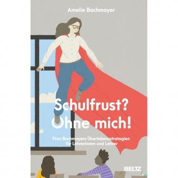 beltz verlag Schulfrust? Ohne mich!
