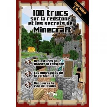 100 trucs sur la redstone et les secrets de Minecraft