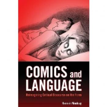 Comics and Language: Reimagining Critical Discourse on the Form