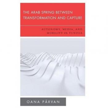 The Arab Spring: Autonomy, Media and Mobility in Tunisia