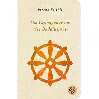 Die Grundgedanken des Buddhismus (Fischer Taschenbibliothek)