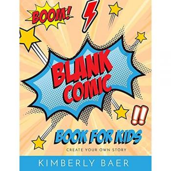 Baer, Kimberly: Kids Comic Book Use these blank comic sketchbook pages to create your own comic book