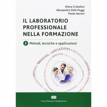 Il laboratorio professionale nella formazione. Metodi, tecniche e applicazioni