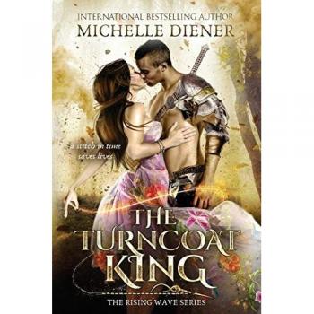 Diener, Michelle: The Turncoat King