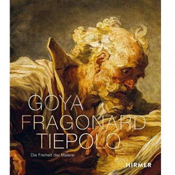 Goya Fragonard Tiepolo