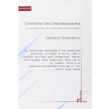 L'inferno dell'informazione. Il giornalismo nel romanzo postmoderno