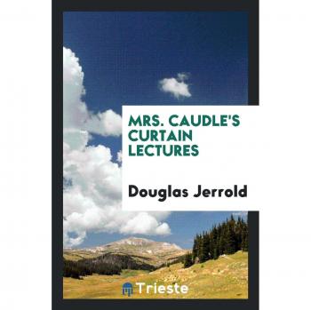 Mrs. Caudle's curtain lectures