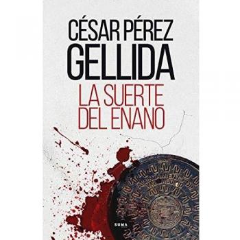 César Pérez Gellida La Suerte Del Enano (Suma)