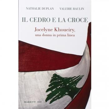 Il cedro e la croce. Jocelyne Khoueiry, una donna in prima linea
