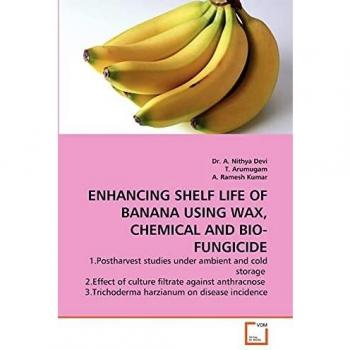 ENHANCING SHELF LIFE OF BANANA USING WAX CHEMICAL AND BIO-FUNGICIDE