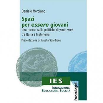 Spazi per essere giovani. Una ricerca sulle politiche di youth work tra Italia e Inghilterra