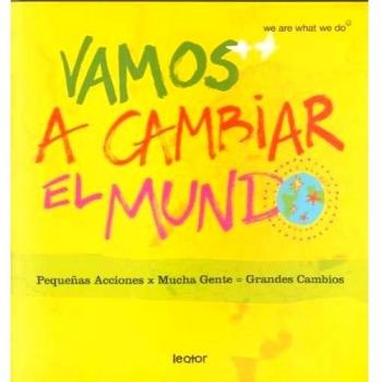 Vamos a cambiar el mundo