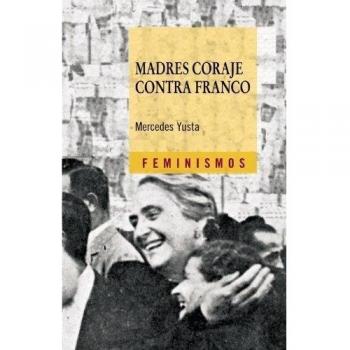 Madres coraje contra franco